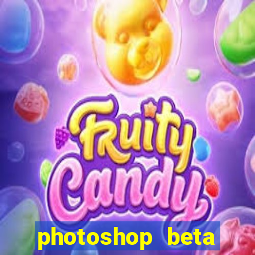 photoshop beta crackeado 2024